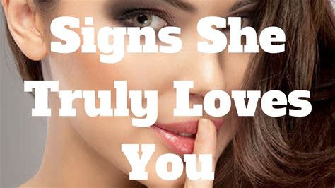 signs she truly loves you youtuberandom