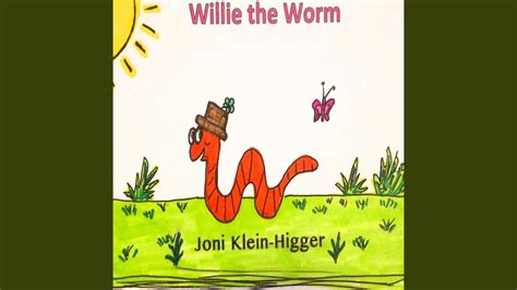 Willie The Worm Youtube
