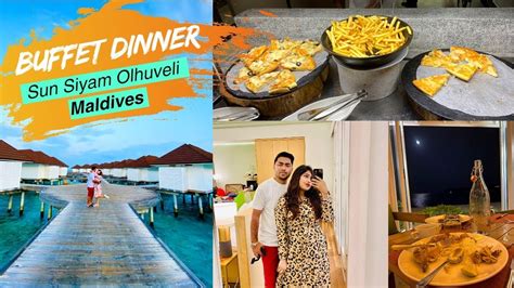 Buffet Dinner And Night Life Of Private Resorts Sun Siyam Olhuveli