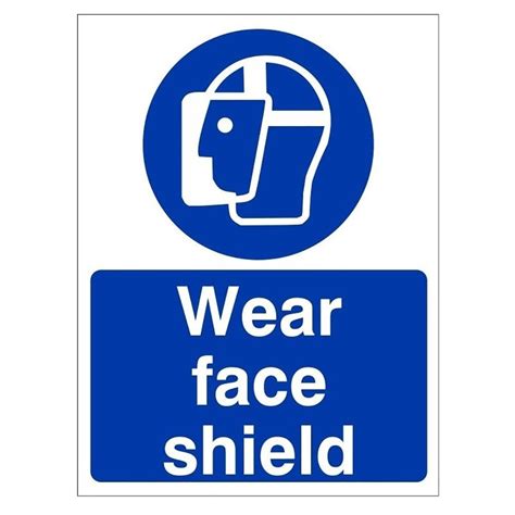 Face Shield Safety Signs From Parrs Workplace Equipment Experts