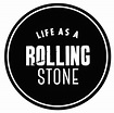 Life as a Rolling Stone