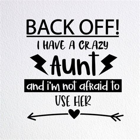 Back Off I Have A Crazy Aunt Svg Funny Crazy Aunt Shirt Svg Etsy