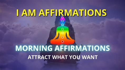I Am Affirmations Morning Affirmations Attract What You Want