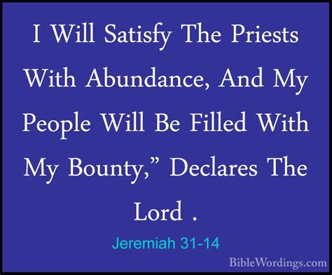 Jeremiah 31 14 I Will Satisfy The Priests With Abundance And M