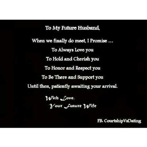 To my future husband | Future boyfriend quotes, To my future husband, Dear future husband