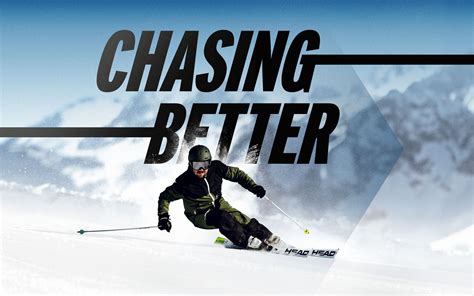 Chasing Better Toda Una Declaración De Principios De Head Ski And Snowboard