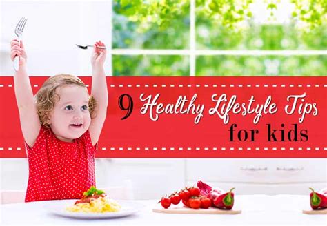 9 Healthy Lifestyle Tips For Kids Zigverve