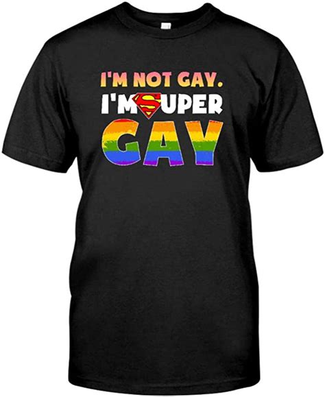 Lgbt Im Not Gay Im Super Gay T Shirt Front Print T Shirt For Men And Women Amazonca