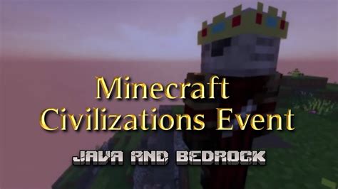 Minecraft Civilizations Event Join Now Bedrock And Java Youtube