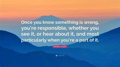 Marijane Meaker Quote “once You Know Something Is Wrong Youre