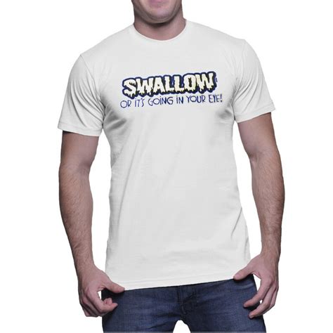 Mens Swallow T Shirt Funny Explicit Rude Etsy