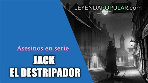 Jack el Destripador Jack the Ripper el asesino en serie más