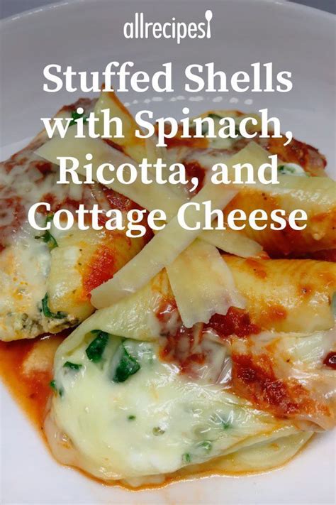 Stuffed Shells With Spinach Ricotta And Cottage Cheese Recipe