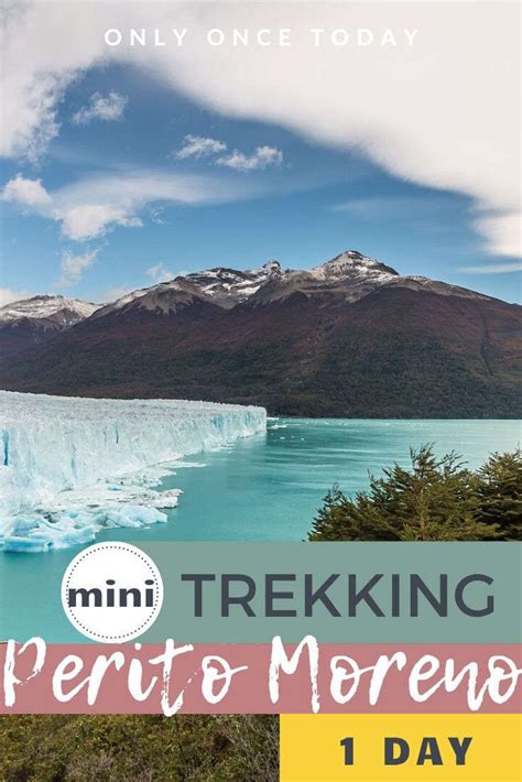 Mini Trekking Perito Moreno Fun Glacier Hike In El Calafate South