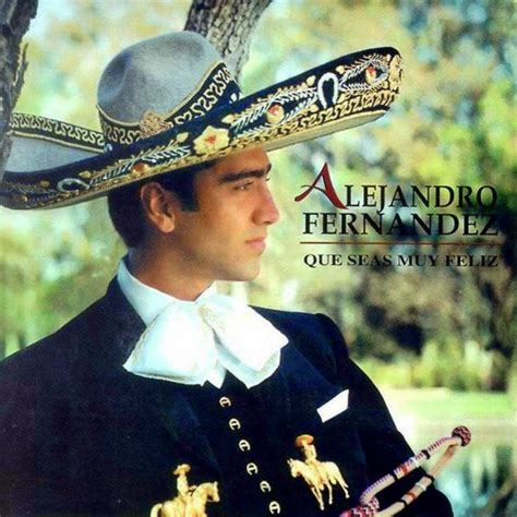 Fotos De Alejandro Fernandez