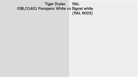 Tiger Drylac 038 11401 Pompano White Vs RAL Signal White RAL 9003