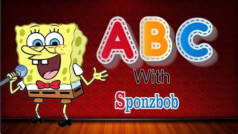 Learn Abcd Song With Spongebob Squarepants Nursery Rhymes Alphabet Song