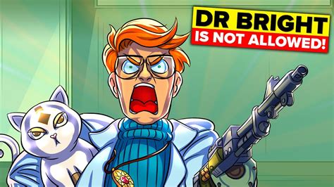 Did You Know Dr Bright Is Not Allowed To Do These 29 Things Youtube