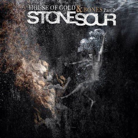stone sour house of gold and bones part 2 resident