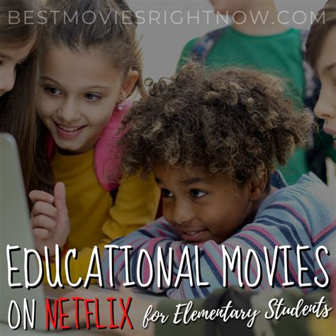 20 Educational Movies On Netflix For Elementary Students Best Movies