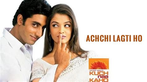 Achchi Lagti Ho Kuch Naa Kaho 2003 Youtube