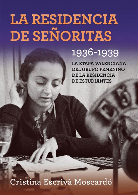 La Residencia De Señoritas 1936 1939