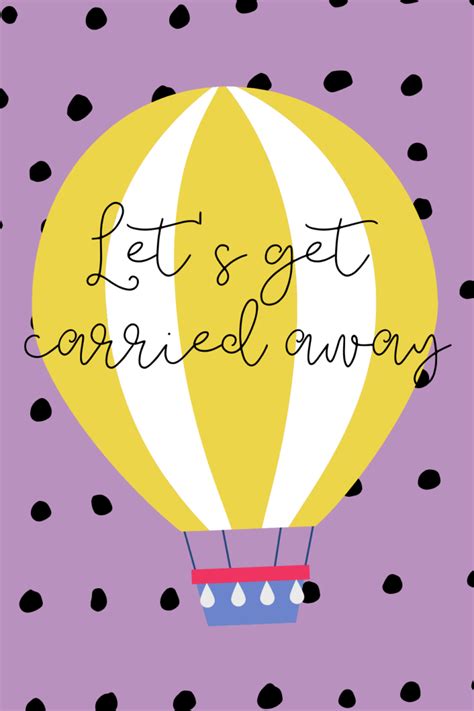 41 Hot Air Balloon Quotes Full Of Adventure Darling Quote