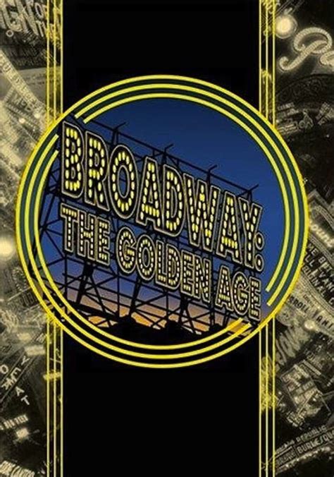 Broadway The Golden Age Streaming Watch Online