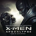 John Ottman - X-Men: Apocalypse (Original Motion Picture Soundtrack ...