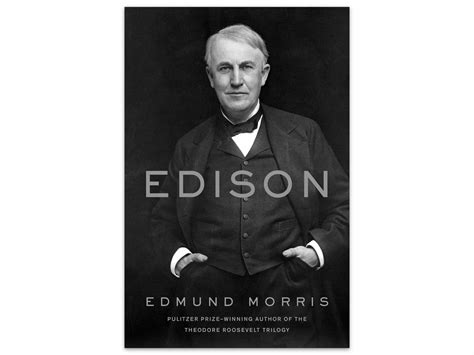 Pre Order The Edison Biography By Edmund Morris — Tools And Toys