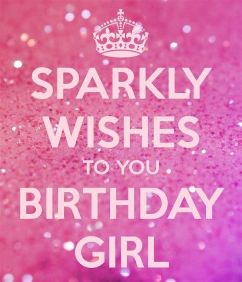 Sparkly Wishes To You Birthday Girl Pictures Photos And Images For