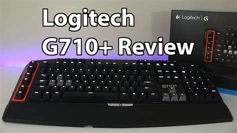 Logitech G710 Cherry Mx Brown Mechanical Keyboard Review Youtube