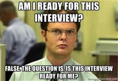 Job Interview Meme 17 Funny Pictures With Captions Jobs Job Interviews