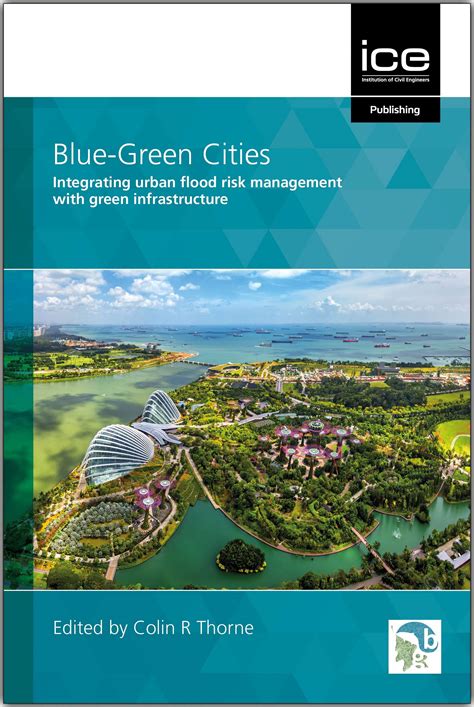 Blue Green Cities Integrating Urban Flood Risk Management With Green