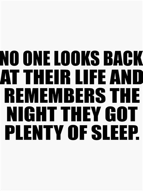 No One Looks Back At Their Life And Remembers The Night They Got