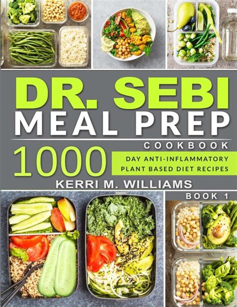Dr Sebi Alkaline Diet Meal Prep Cookbook 1000 Day Quick And Easy Meals
