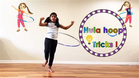 Hula Hoop Kids Tricks And Tips Video By Saanvi Youtube