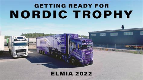 Trucks Getting Ready For Nordic Trophy In Elmia 2022 Youtube