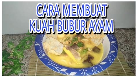 Maybe you would like to learn more about one of these? CARA MEMBUAT KUAH BUBUR AYAM - YouTube