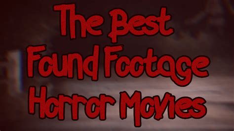 12 Found Footage Horror Movies Thatll Freak You Out Filmdaft