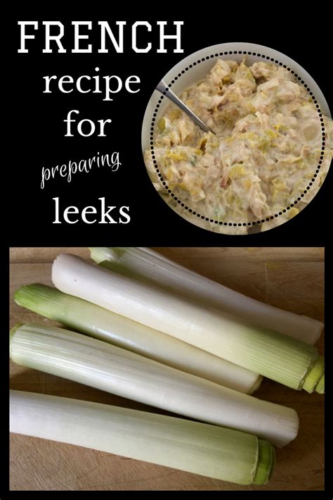 French Recipe For Leeks A Lady In France Recipe Leeks French Food Recipes