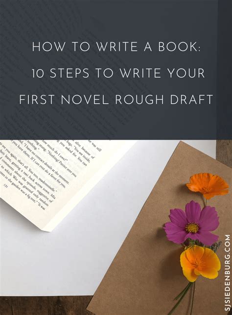 How To Write A Book 10 Steps To Write Your First Novel Rough Draft S