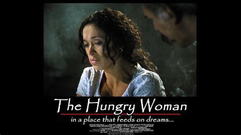 The Hungry Woman A Feature Mm Film Youtube