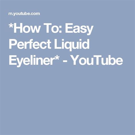 How To Easy Perfect Liquid Eyeliner Youtube Liquid Eyeliner