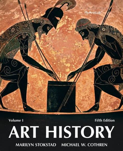 Art History Volume 1 Edition 5 By Marilyn Stokstad Michael W