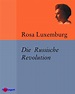 Die Russische Revolution (ebook), Rosa Luxemburg | 9783934616127 ...