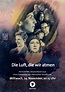 Poster zum Film Die Luft, die wir atmen - Bild 1 auf 1 - FILMSTARTS.de