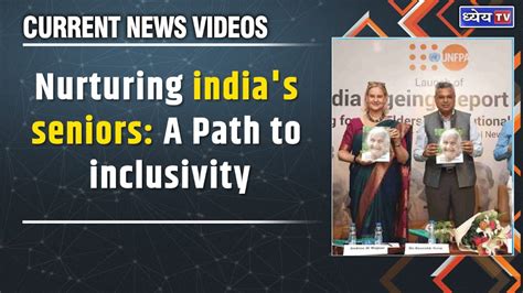 Current News Videos: Empowering India's Elderly Population - YouTube