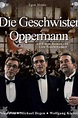 Die Geschwister Oppermann - Inhalt und Darsteller - Filmeule