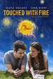 Touched With Fire DVD Release Date | Redbox, Netflix, iTunes, Amazon